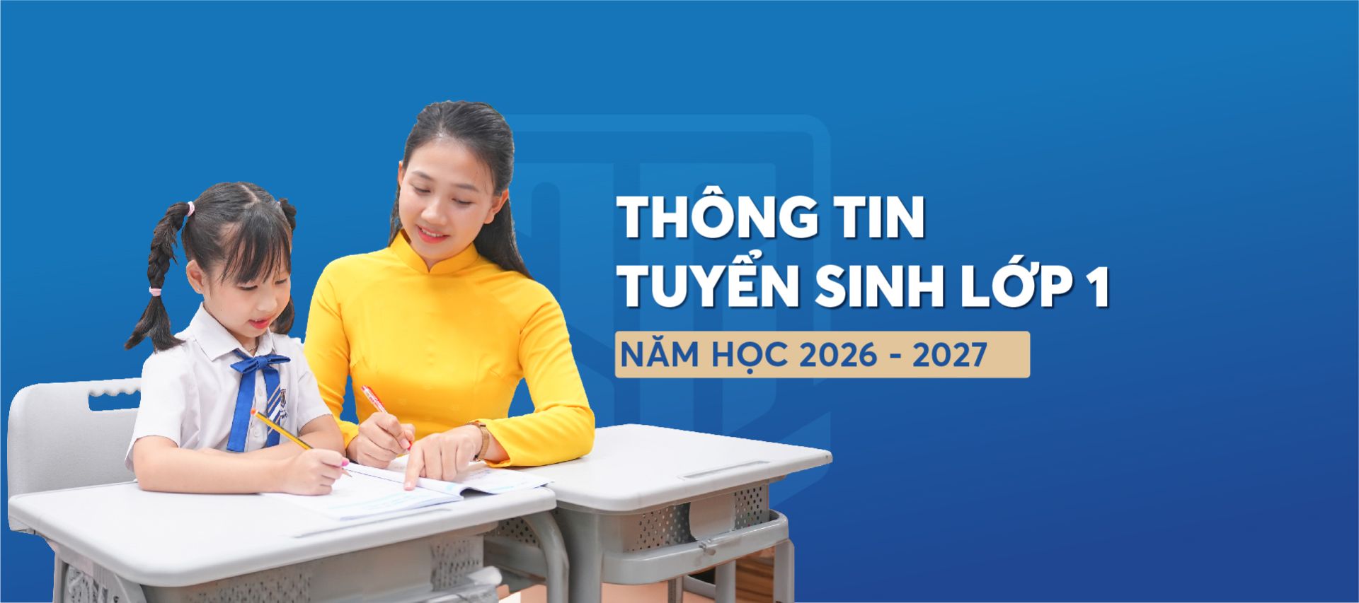 Thông tin tuyển sinh lớp 1 năm học 2026-2027