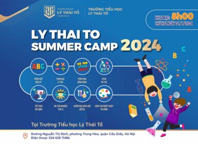 "Cùng khám phá - Vui trải nghiệm " tại Trại hè Lý Thái Tổ 2024