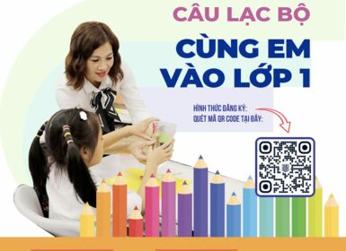 Thông báo tuyển sinh CLB trải nghiệm "Cùng em vào lớp 1"
