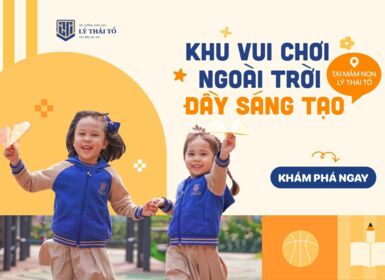 Tham gia "Summer Spark" tại trường Mầm non Lý Thái Tổ: Trao con khởi đầu trọn vẹn!