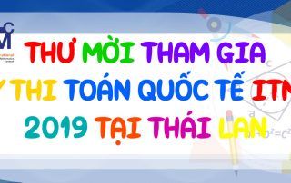 Thông báo về kỳ thi tìm kiếm tài năng Toán học Quốc tế ITMC 2019 tại Thái Lan