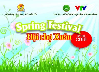 THÔNG BÁO CHƯƠNG TRÌNH “HỘI CHỢ XUÂN-SPRING FESTIVAL 2019”