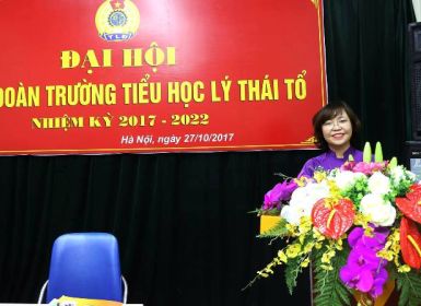 Đại hội Công đoàn trường Tiểu học Lý Thái Tổ nhiệm kỳ 2017-2022 thành công tốt đẹp