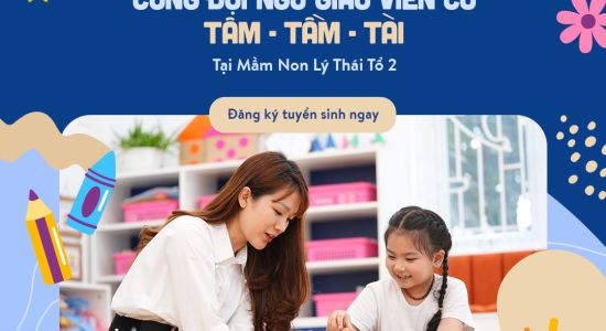 Trường Mầm non Lý Thái Tổ 2 thông báo tuyển dụng giáo viên năm học 2023-2024