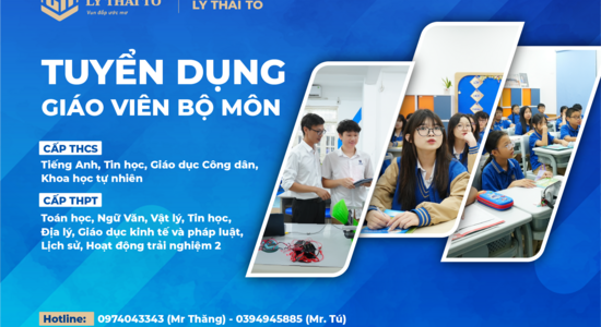 Trường THCS-THPT Lý Thái Tổ thông báo tuyển dụng giáo viên bộ môn