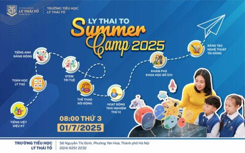 Chào đón Ly Thai To Summer Camp - "Cùng khám phá - Vui trải nghiệm"!